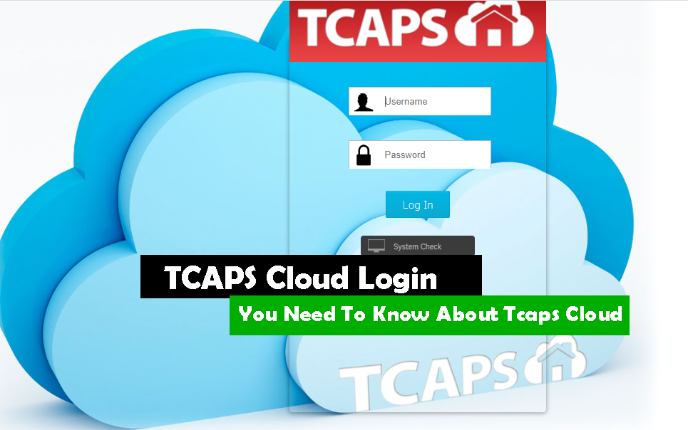 TCAPS Cloud Login Everything You Need To Know About Tcaps Cloud