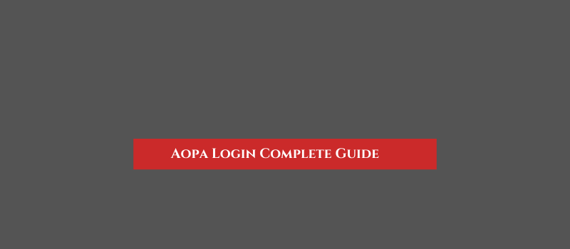 Aopa Login Complete Guide