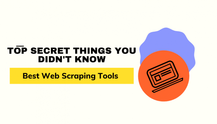 Web Scraping Tools