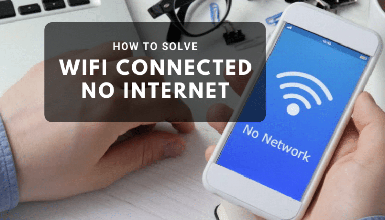 WiFi Connected No Internet