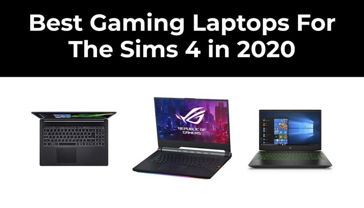 Best Gaming Laptop for Sims 4 with Mods