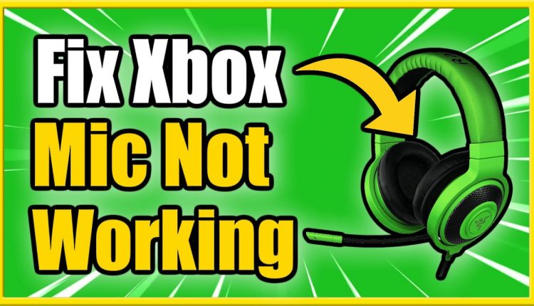 Xbox One Mic Not Working Issue