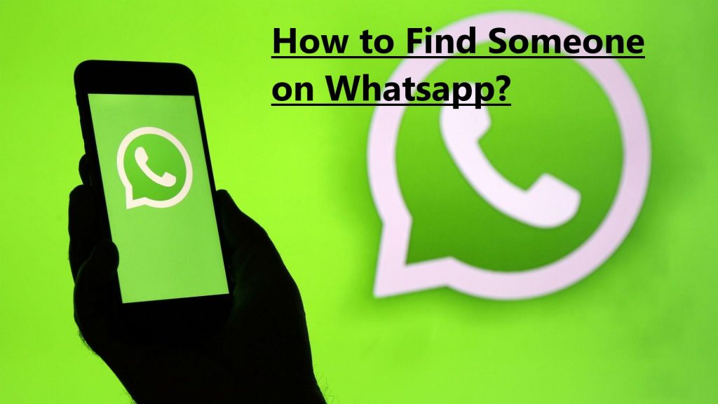 How to Find Someone on Whatsapp